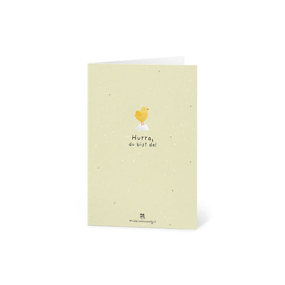 Grußkarte - Hurra, du bist da!