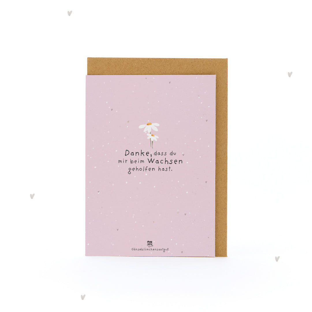 Grußkarte - Danke, dass du beim Wachsen geholfen hast