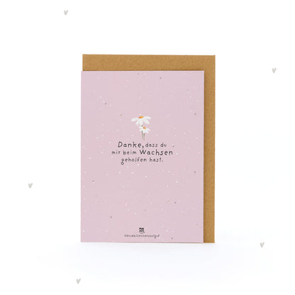 Grußkarte - Danke, dass du beim Wachsen geholfen hast