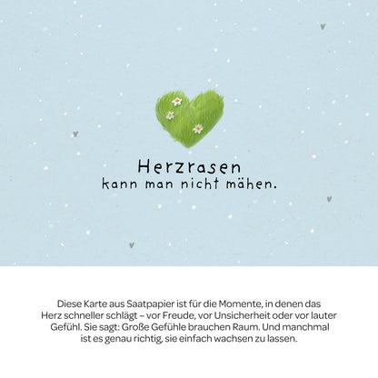 Grußkarte - Herzrasen kann man nicht mähen
