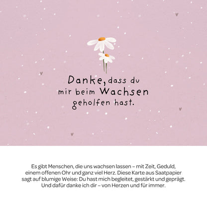 Grußkarte - Danke, dass du beim Wachsen geholfen hast